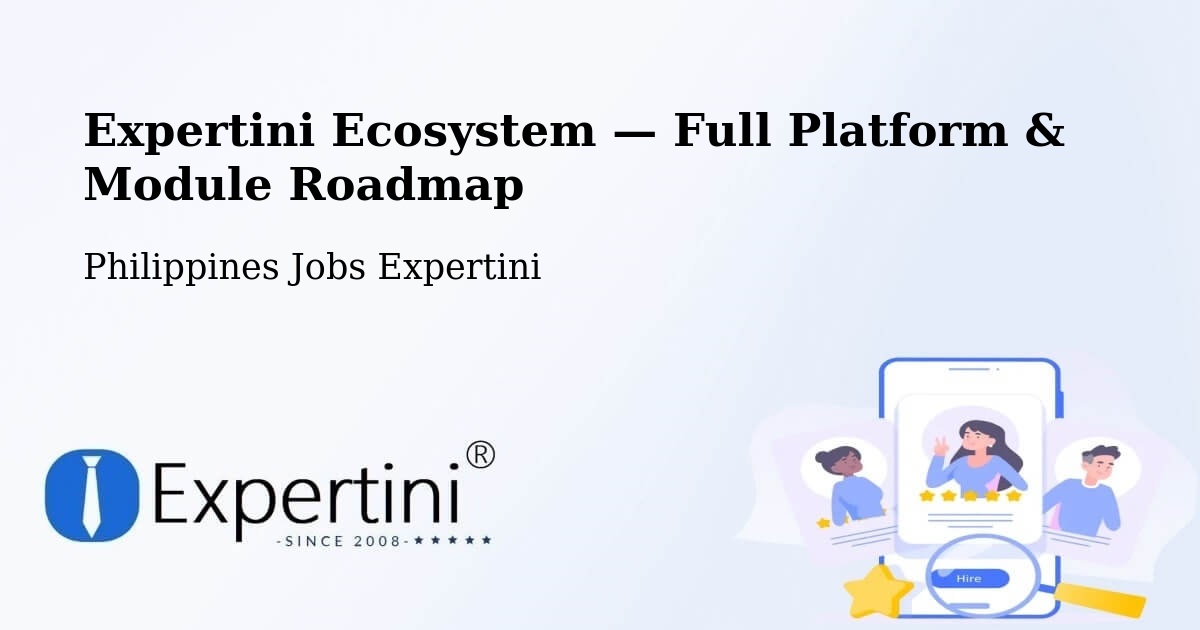 Expertini Ecosystem — Full Platform & Module Roadmap – La Union